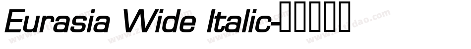 Eurasia Wide Italic字体转换